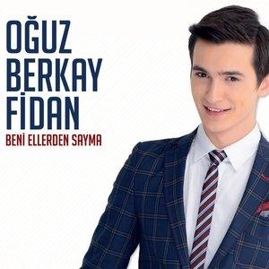 Fidan Olmuyor - Oğuz Berkay