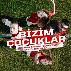 Bizim Çocuklar - Mustafa Sandal
