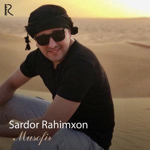 Musofir - Сардор Рахимхон