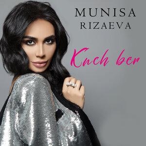 Kuch ber - Муниса Ризаева