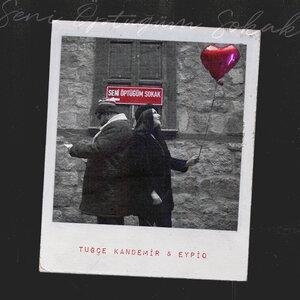 Seni Öptüğüm Sokak - Tuğçe Kandemir, Eypio