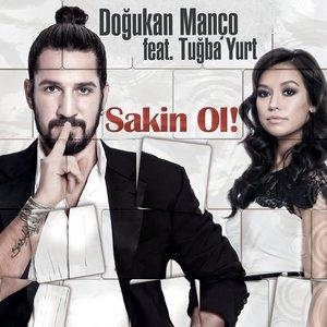 Sakin Ol - Tuğba Yurt, Doğukan Manço