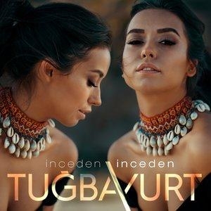 İnceden İnceden - Tuğba Yurt