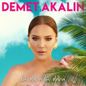 Bi Daha Bi Daha - Demet Akalın
