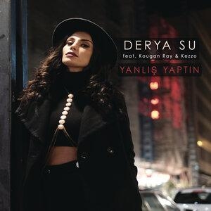 Yanlış Yaptın - Derya Su, Kougan Ray