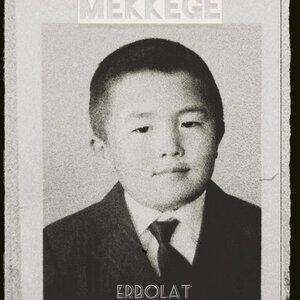 Mekkege - Ерболат Құдайбергенов