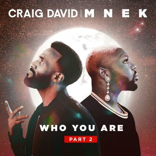 Who You Are (Part 2) - Craig David & MNEK