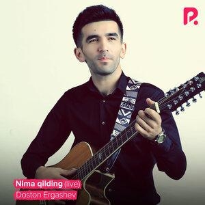 Nima qilding - Достон Эргашев
