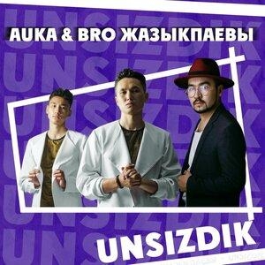 Unsizdik - BRO Жазыкпаевы, Auka