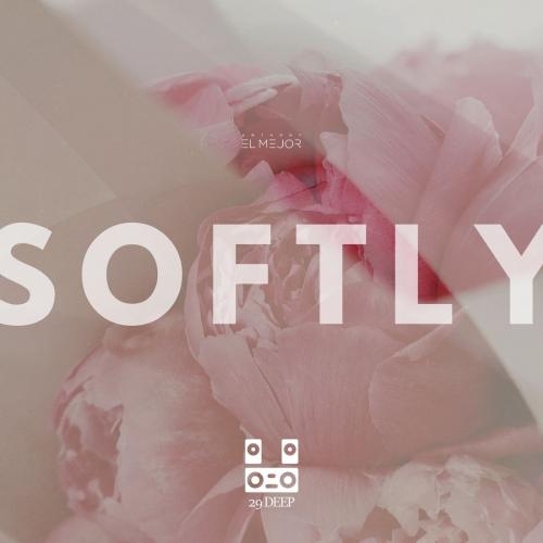 Softly - Anthony El Mejor