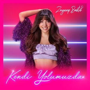 Kendi Yolumuzda - Zeynep Bastık