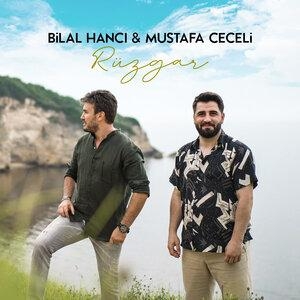 Rüzgar - Mustafa Ceceli, Bilal Hancı