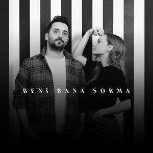 Beni Bana Sorma - Başak Gümülcinelioğlu, Cihad Selamlar, Cihad Selamlar, Başak Gümülcinelioğlu