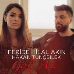 Gizli Aşk - Feride Hilal Akın, Hakan Tunçbilek