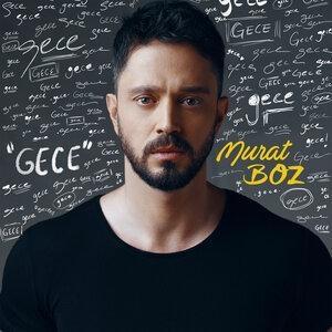 Gece - Murat Boz