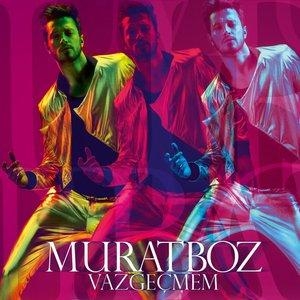Vazgeçmem - Murat Boz