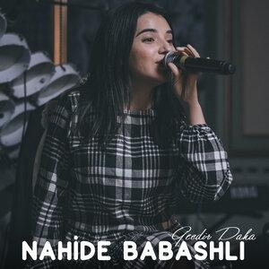 Gecdir Daha - Nahide Babashli