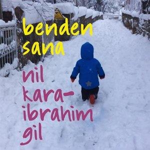 Benden Sana - Nil Karaibrahimgil