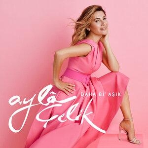 Daha Bi' Aşık - Ayla Çelik