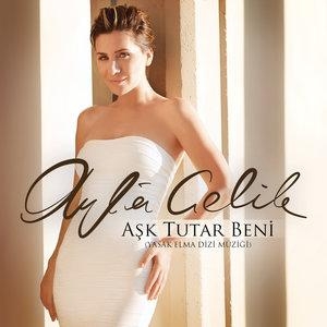 Aşk Tutar Beni (Yasak Elma Dizi Müziği) - Ayla Çelik