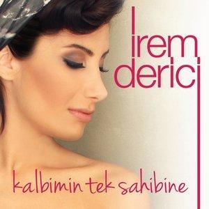 Kalbimin Tek Sahibine - İrem Derici