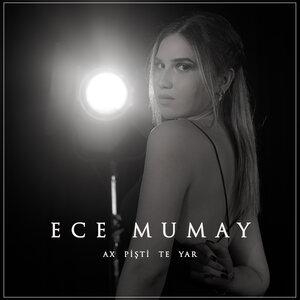 Ax Pişti Te Yar - Ece Mumay