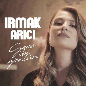 Gece Gibi Gönlün - Irmak Arici