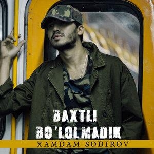 Baxtli bo'lolmadik - Хамдам Собиров