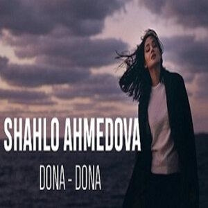 Dona Dona - Шахло Ахмедова
