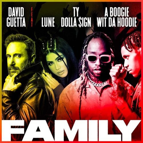 Family - David Guetta feat. LÜNE, Ty Dolla $ign & A Boogie Wit da Hoodie
