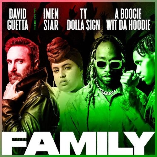 Family - David Guetta feat. Imen Siar, Ty Dolla $ign & A Boogie Wit da Hoodie