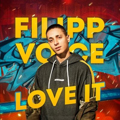 Love it - FILIPP VOICE