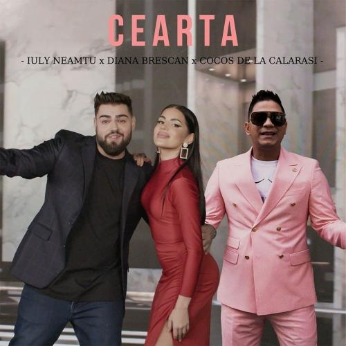 Cearta - Cocos de la Calarasi, Diana Brescan, Iuly Neamtu & Manele Mentolate