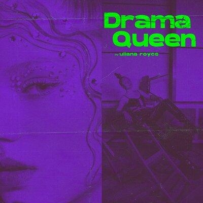 Drama Queen - ULIANA ROYCE