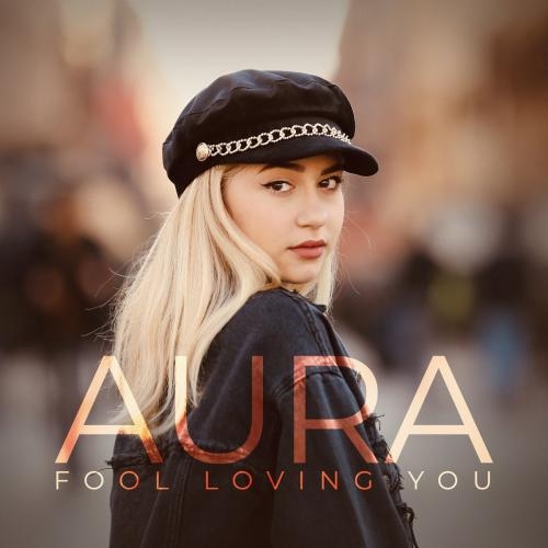 Fool Loving You - AurA
