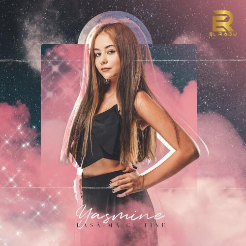 Lasa-ma Cu Tine - Yasmine