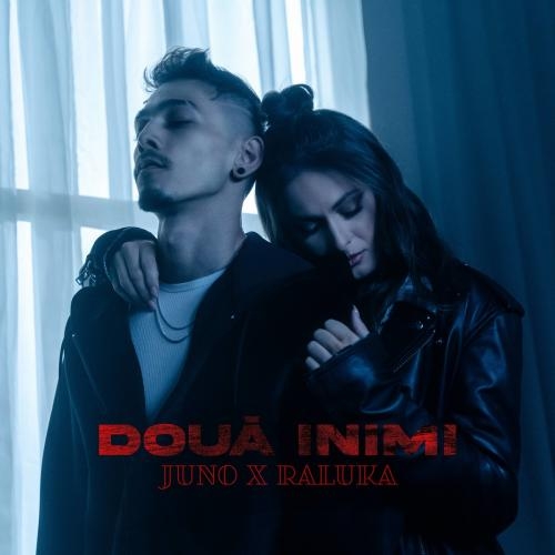 Doua Inimi - Juno feat. Raluka