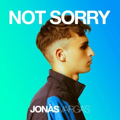 Not Sorry - Jonas Vargas