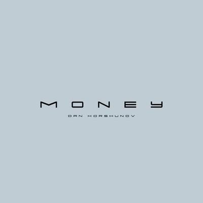 Money - Dan Korshunov