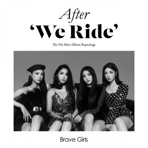 After We Ride - Brave Girls
