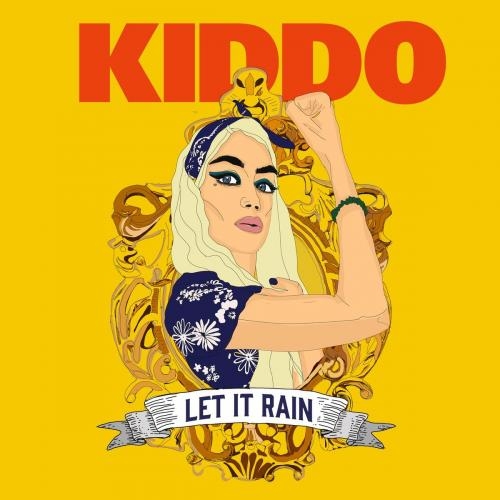 Let It Rain - Kiddo