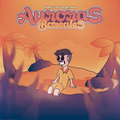 Auroras Boreales - Manu Cort feat. Nare