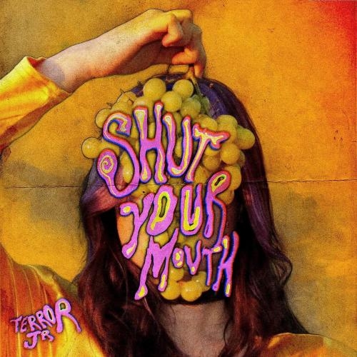 Shut Your Mouth - Terror Jr