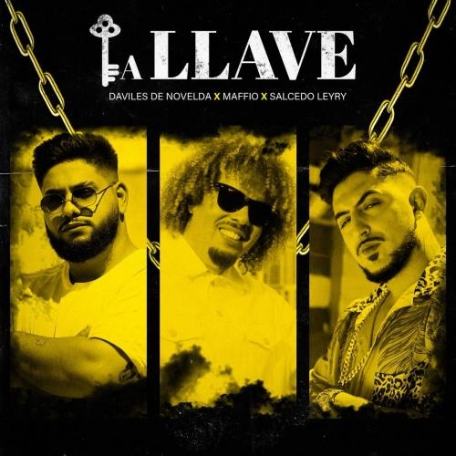La Llave - Daviles De Novelda feat. Maffio & Salcedo Leyry