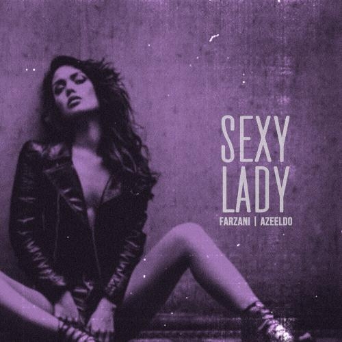 Sexy Lady - Farzani feat. Azeeldo