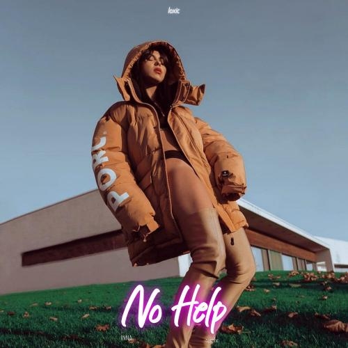 No Help - Loxic feat. INNA