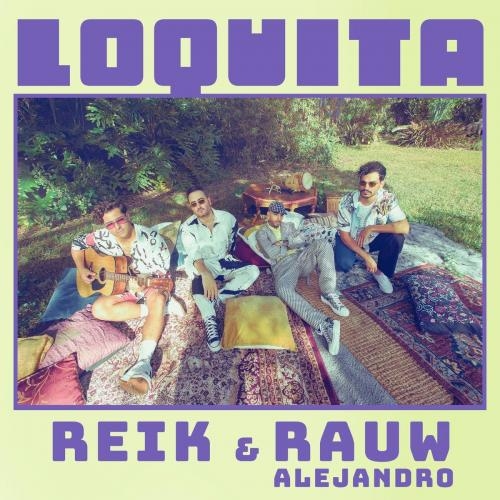 Loquita - Reik feat. Rauw Alejandro