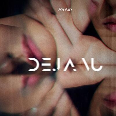 Deja Vu - Asaev