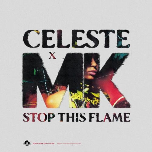 Stop This Flame - Celeste vs. MK