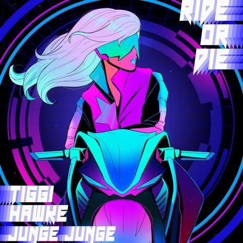 Ride Or Die - Tiggi Hawke & Junge Junge